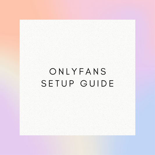 OnlyFans Setup Guide